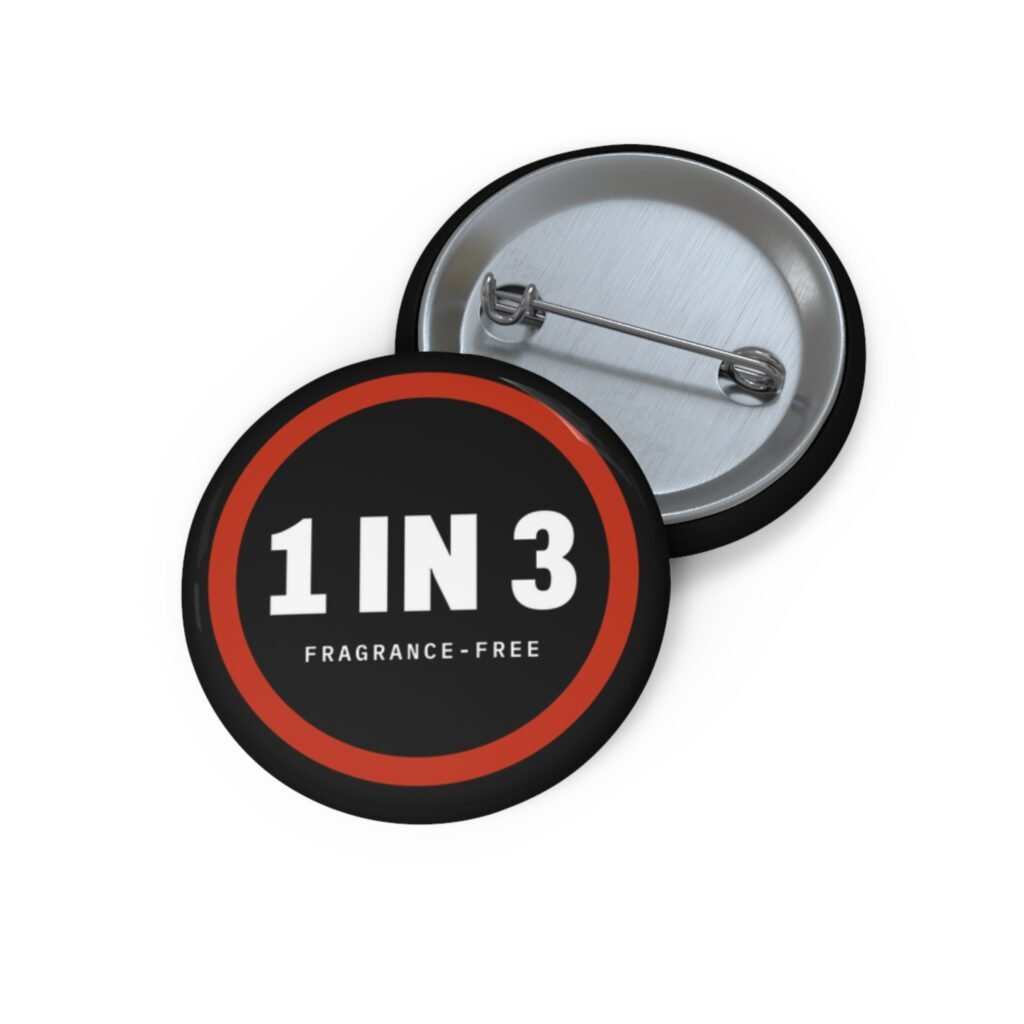 1 in 3 Fragrance-Free Pin Button (Black)