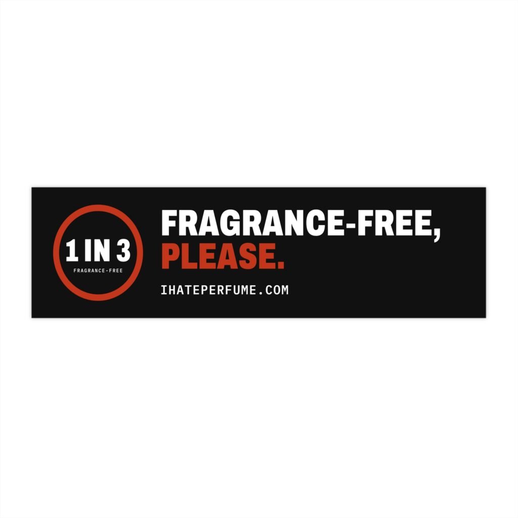 Fragrance-Free, Please Bumper Sticker